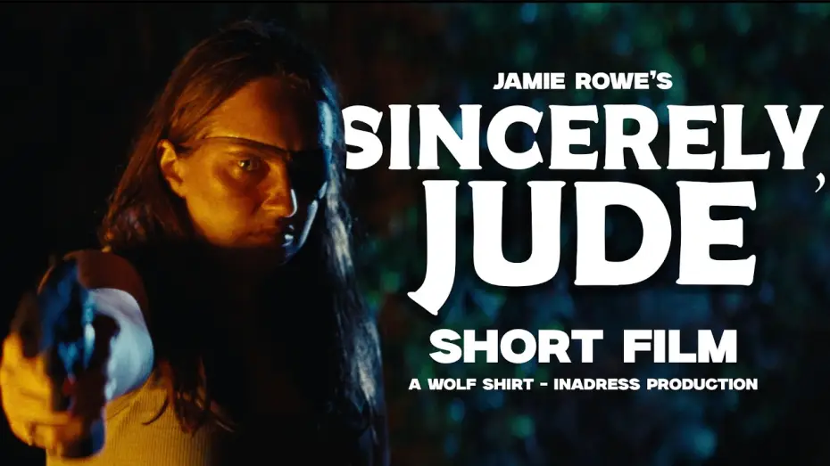 Wideo do filmu Sincerely, Jude — Sincerely, Jude - A Short Thriller Film by Jamie Rowe | Wolf Shirt