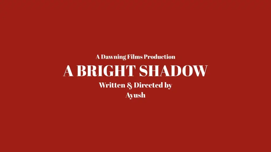 Wideo do filmu A Bright Shadow — A Bright Shadow | Directed by Ayush | The Forge