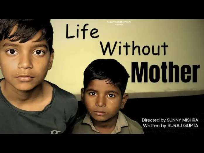 Wideo do filmu Life Without Mother — Life Without Mother | Short Film | Sunny Mishra Films
