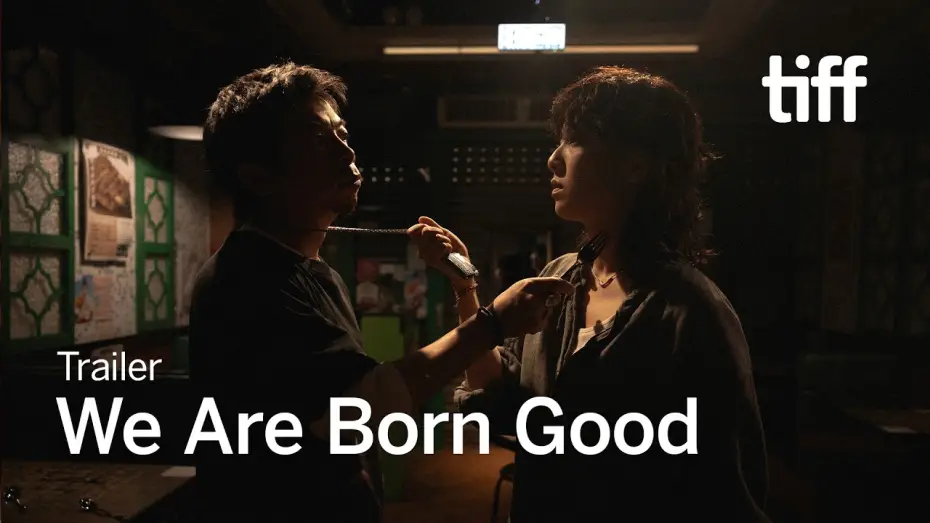 Wideo do filmu 善男信女 — WE ARE BORN GOOD Trailer | TIFF 2026