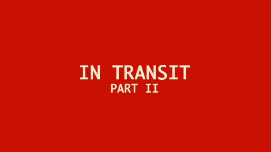 Wideo do filmu In Transit: Part II — In Transit: Part II