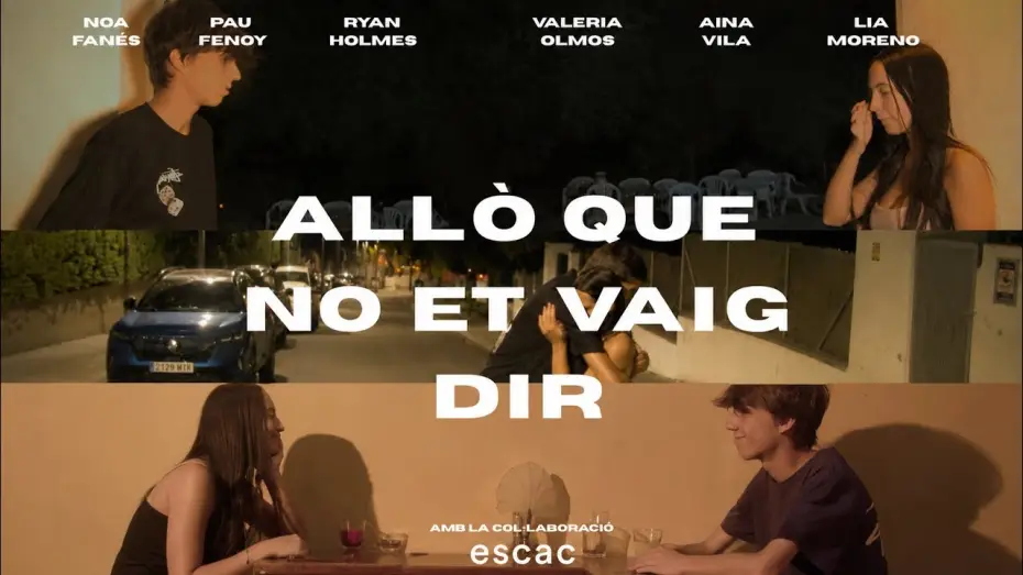 Wideo do filmu Allò que no et vaig dir — Allò que no et vaig dir