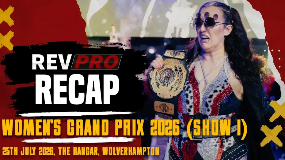 Wideo do filmu RevPro: Womens's Grand Prix — RevPro Recap | Women's Grand Prix 2026 (Show 1)