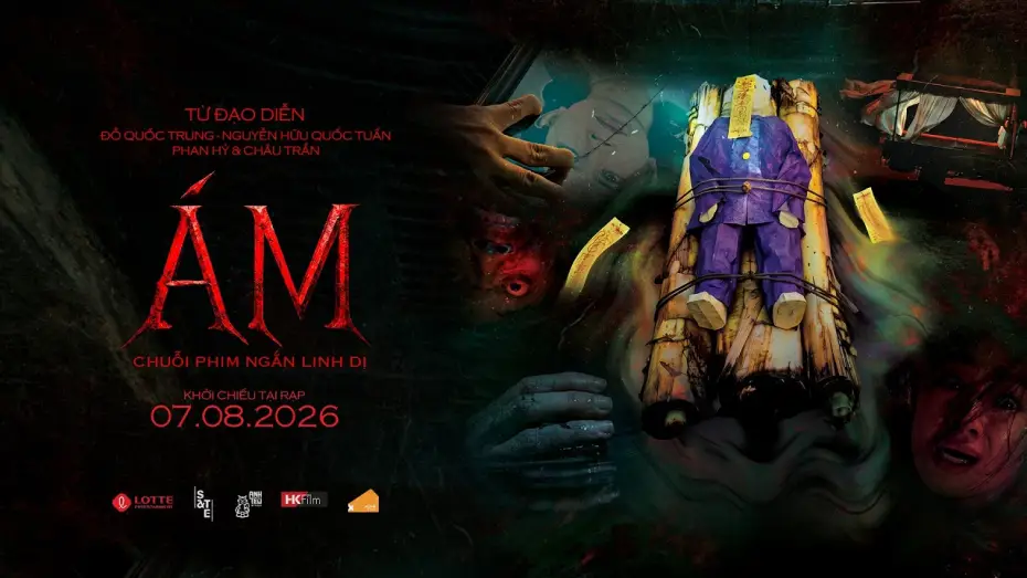 Wideo do filmu Ám: Chuỗi Phim Ngắn Linh Dị — ÁM: CHUỖI PHIM NGẮN LINH DỊ - KC: 07.08.2026