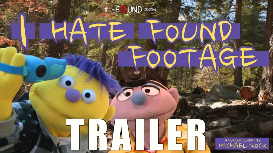 Wideo do filmu I Hate Found Footage — 'I HATE FOUND FOOTAGE' Official Trailer (2026) | Puppet Horror Comedy From @watchfoundtv