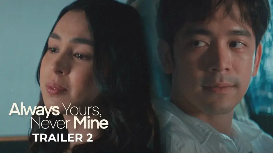 Wideo do filmu Always Yours, Never Mine — 'Always Yours, Never Mine' Official Trailer | Joshua Garcia, Julia Barretto