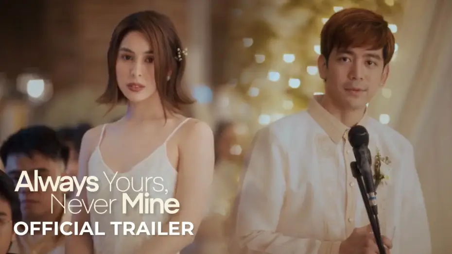 Wideo do filmu Always Yours, Never Mine — 'Always Yours, Never Mine' Official Trailer | Joshua Garcia, Julia Barretto