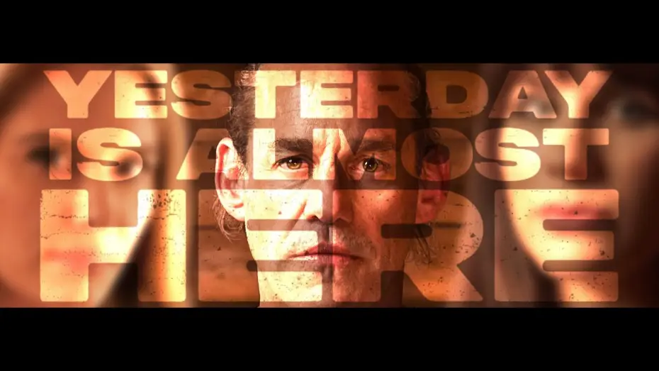 Wideo do filmu Yesterday is Almost Here — YESTERDAY IS ALMOST HERE - 2025  |  Official Trailer