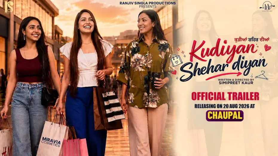 Wideo do filmu Kudiyan Shehar Diyan — Kudiyan Shehar Diyan (Official Trailer) New Punjabi Movie 2026 | Rel on 20 Aug at Chaupal