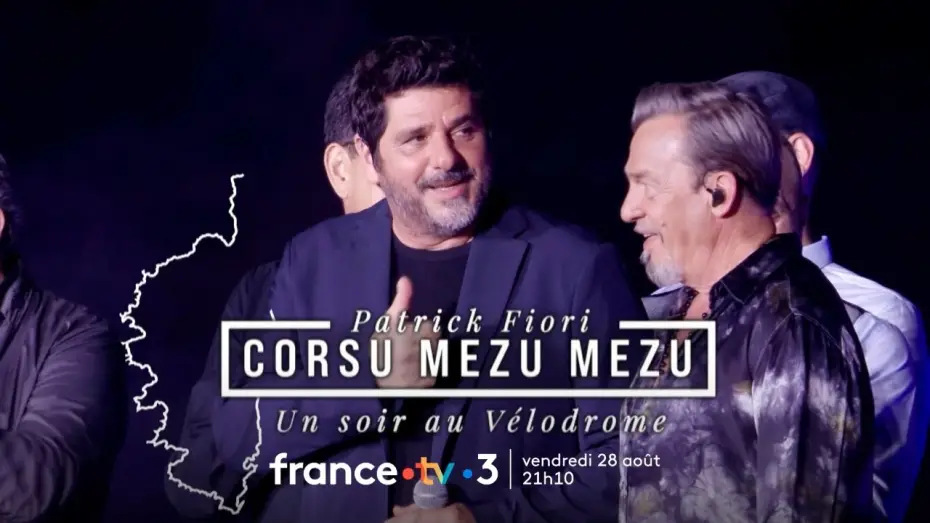 Wideo do filmu Corsu Mezu Mezu - Un soir au Vélodrome avec Patrick Fiori — Concert Corsu Mezu Mezu au Vélodrome sur France 3 vendredi 28 août 2026