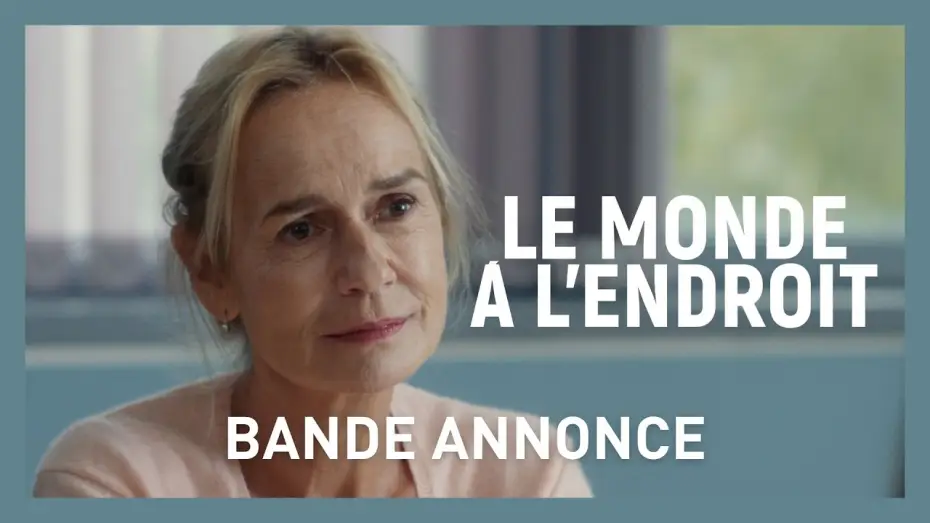 Wideo do filmu Le Monde à l'endroit — LE MONDE A L'ENDROIT de Sylvie Meyer - Bande annonce