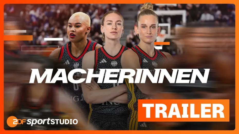 Wideo do filmu Macherinnen – die neue Ära im Basketball — "Macherinnen – die neue Ära im Basketball" ab 28. August streamen | ZDFsportstudio