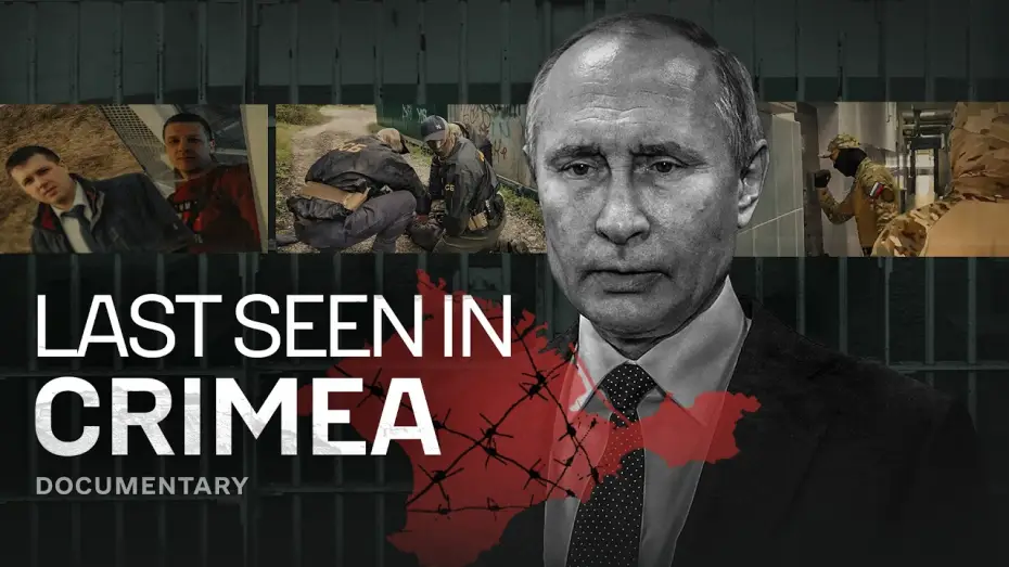 Wideo do filmu Last Seen in Crimea — Inside Russia's FSB prison network in Crimea | Documentary