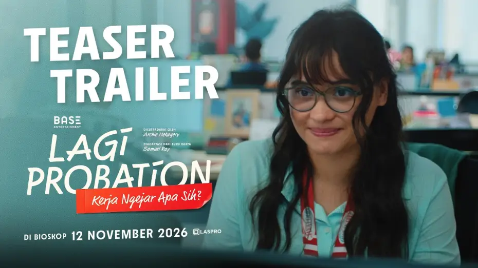 Wideo do filmu Lagi Probation: Kerja Ngejar Apa Sih? — LAGI PROBATION - TEASER TRAILER