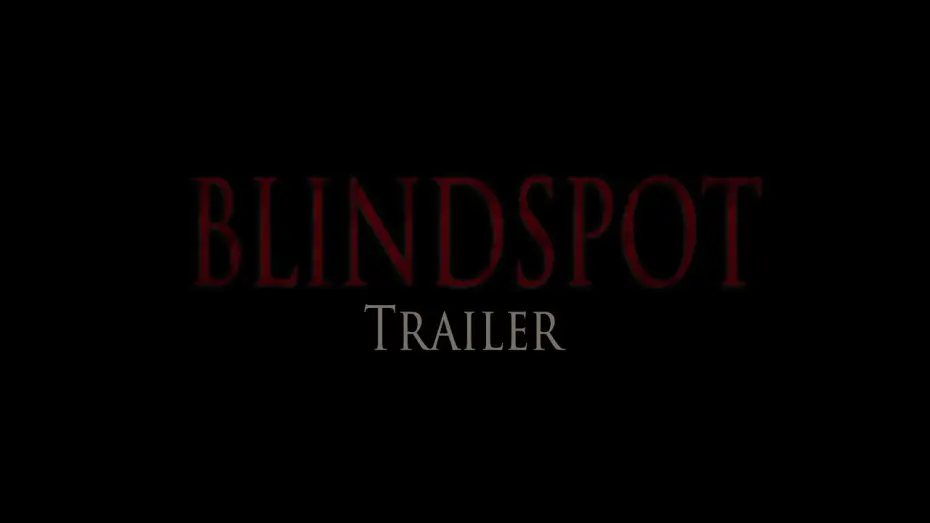 Wideo do filmu BLINDSPOT — BLINDSPOT (Official Trailer)