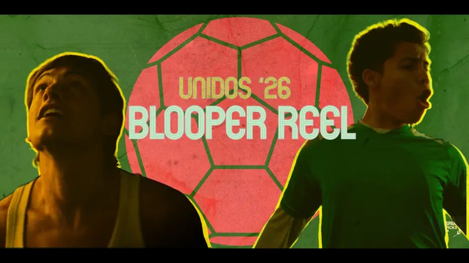 Wideo do filmu Unidos '26 — Unidos '26 - Blooper Reel