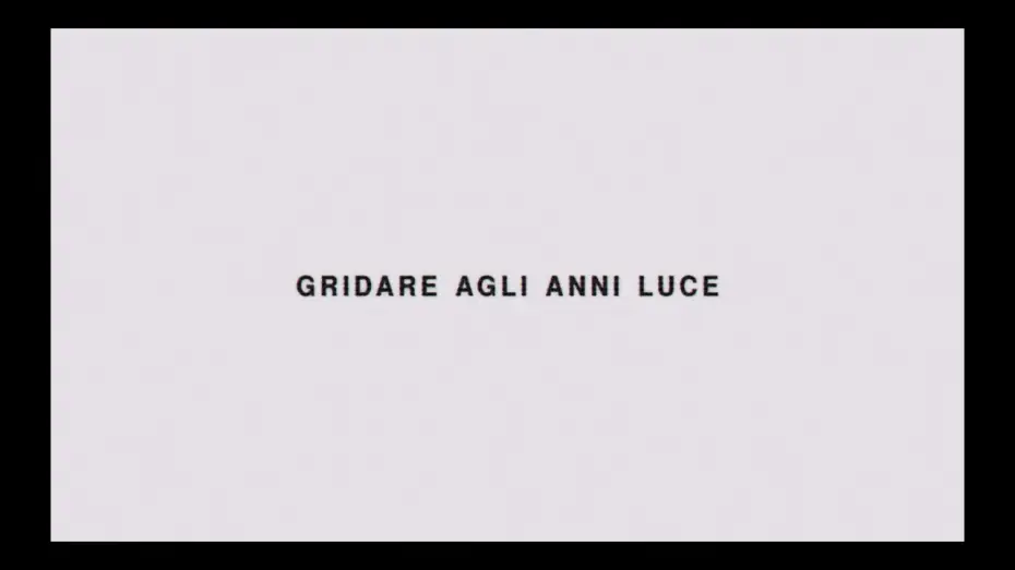 Wideo do filmu Gridare agli anni luce — Trailer "Gridare agli anni luce"