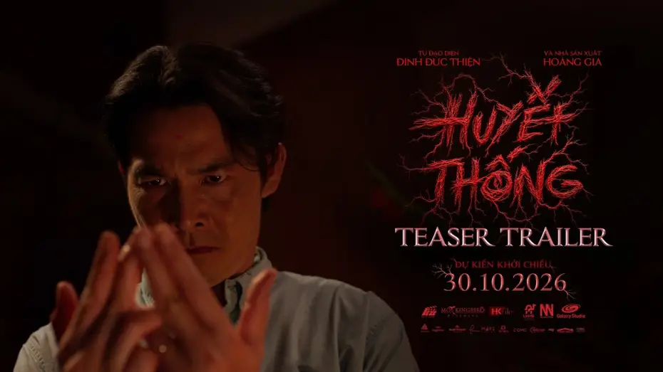 Wideo do filmu Huyết Thống — HUYẾT THỐNG teaser trailer - KC: 30.10.2026