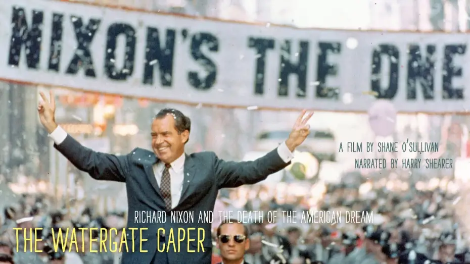 Wideo do filmu The Watergate Caper: Richard Nixon and the Death of the American Dream — The Watergate Caper trailer