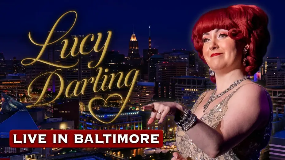Wideo do filmu Lucy Darling Live from Baltimore — Lucy Darling Live from Baltimore