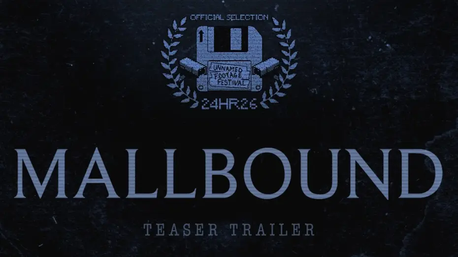 Wideo do filmu Mallbound — MALLBOUND (2026) Teaser Trailer - Found Footage Horror