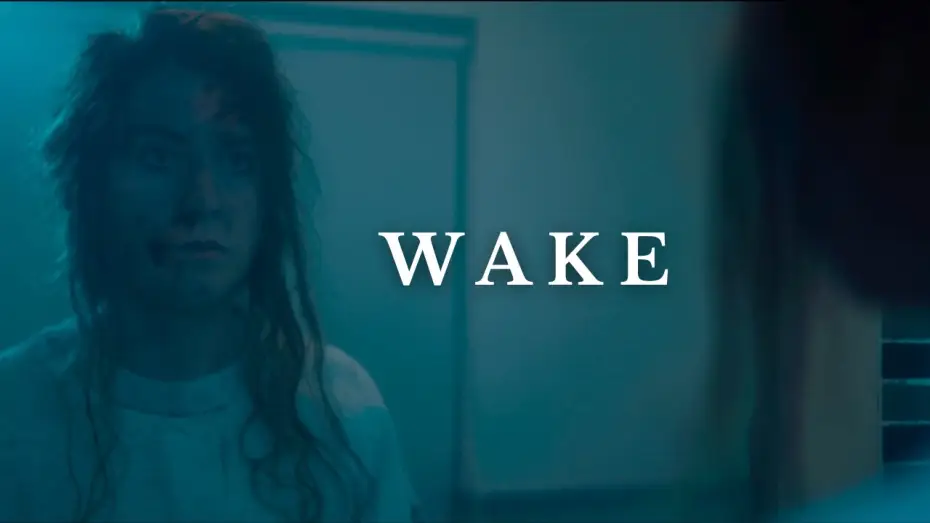 Wideo do filmu Wake — WAKE - Official Trailer