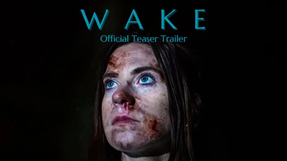 Wideo do filmu Wake — WAKE - Official Teaser Trailer