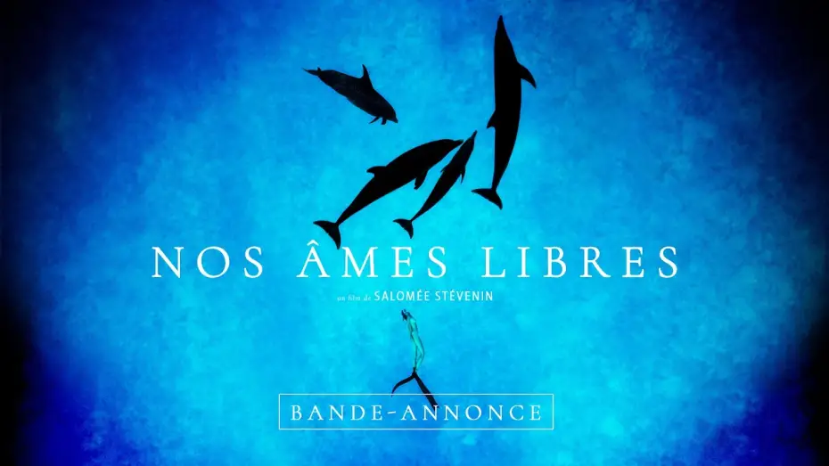 Wideo do filmu Nos âmes libres — Nos âmes libres - Bande annonce