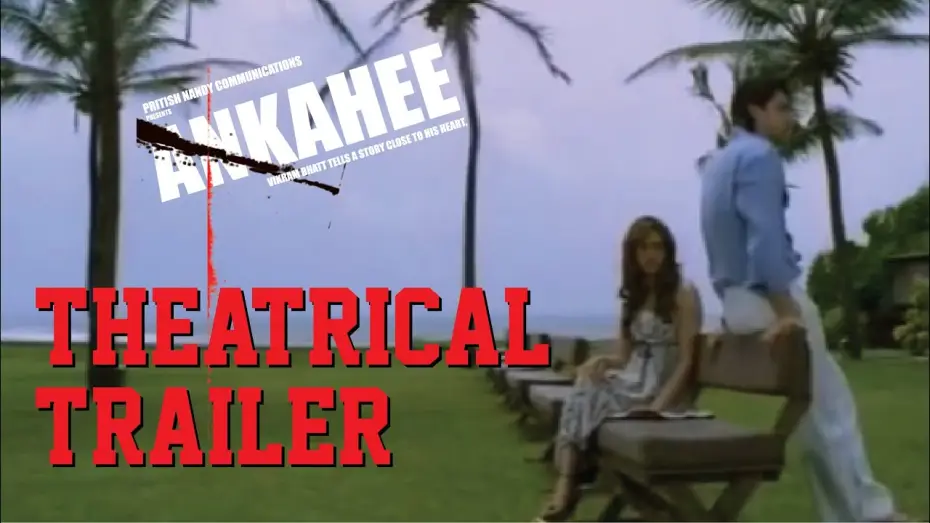 Wideo do filmu Ankahee — Ankahee - Theatrical Trailer