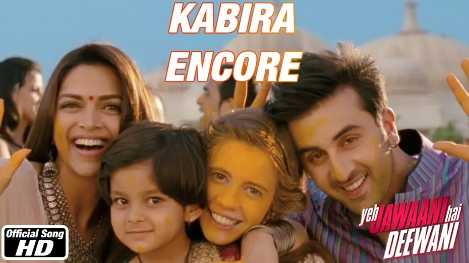 Wideo do filmu ये जवानी है दीवानी — Kabira Encore