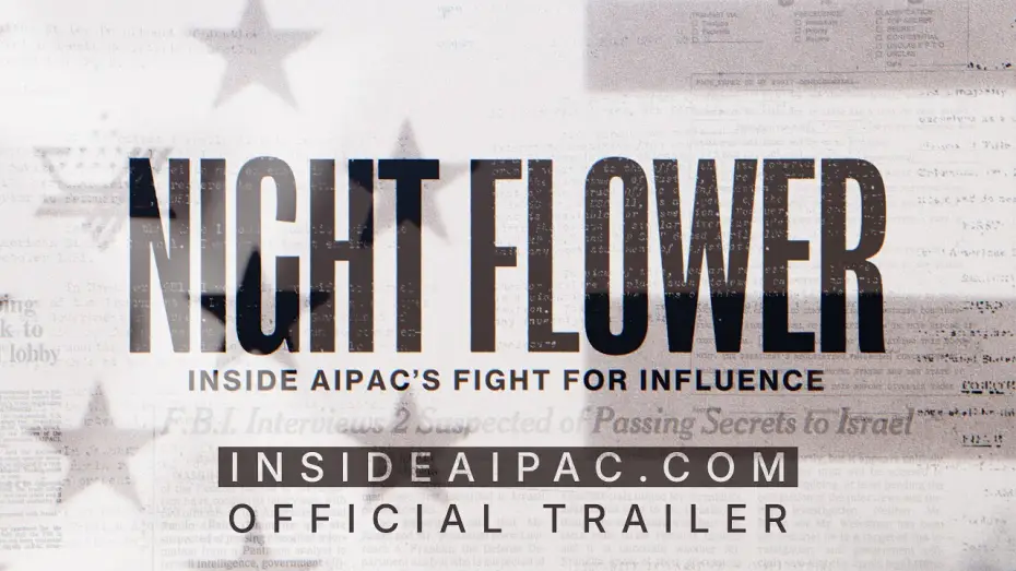 Wideo do filmu Night Flower: Inside AIPAC's Fight for Influence — INSIDE AIPAC: Watch the Trailer for Zeteo's New Investigative Documentary