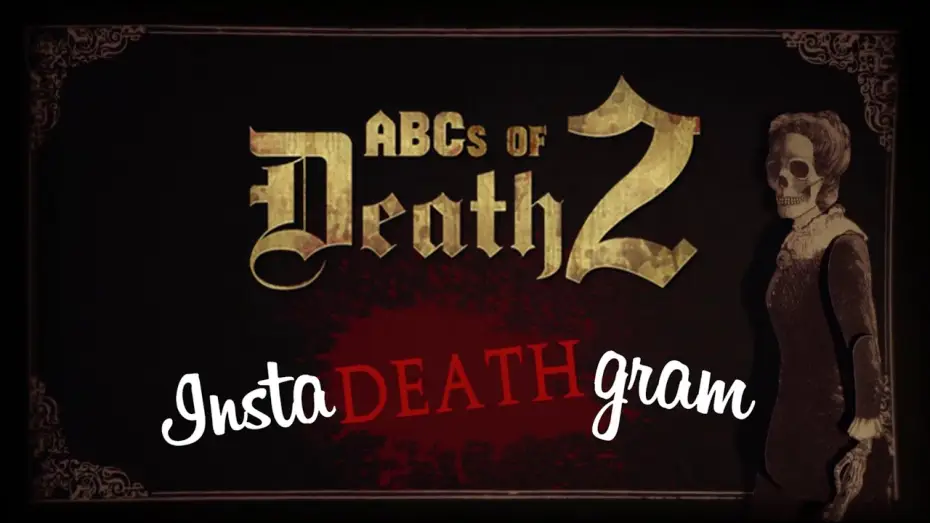Wideo do filmu ABCs of Death 2 — Insta-Death-Gram