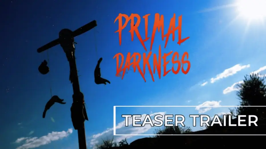 Wideo do filmu Primal Darkness — Primal Darkness Teaser Trailer