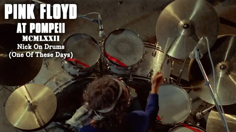 Wideo do filmu Pink Floyd: Live at Pompeii — Nick On Drums (One Of These Days)