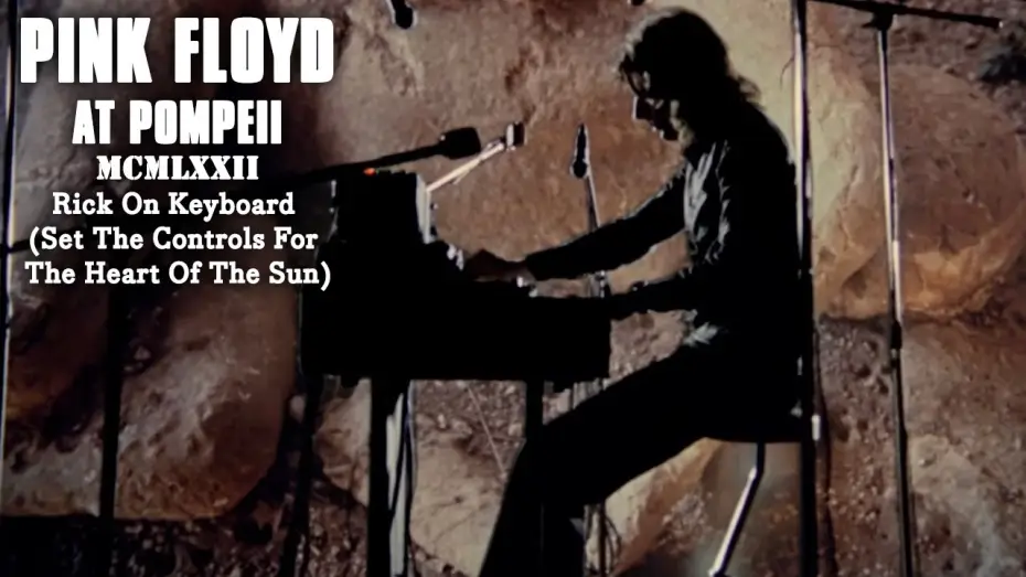 Wideo do filmu Pink Floyd: Live at Pompeii — Rick on Keyboard (Set The Controls For The Heart Of The Sun)