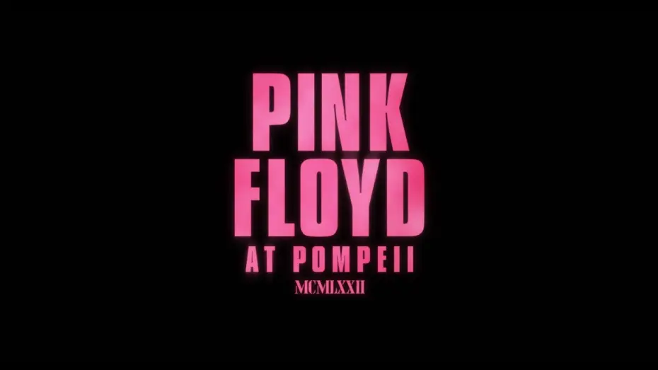 Wideo do filmu Pink Floyd: Live at Pompeii — Official Teaser
