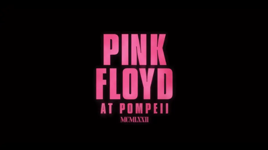 Wideo do filmu Pink Floyd: Live at Pompeii — PINK FLOYD AT POMPEII  - MCMLXXII - BANDE-ANNONCE