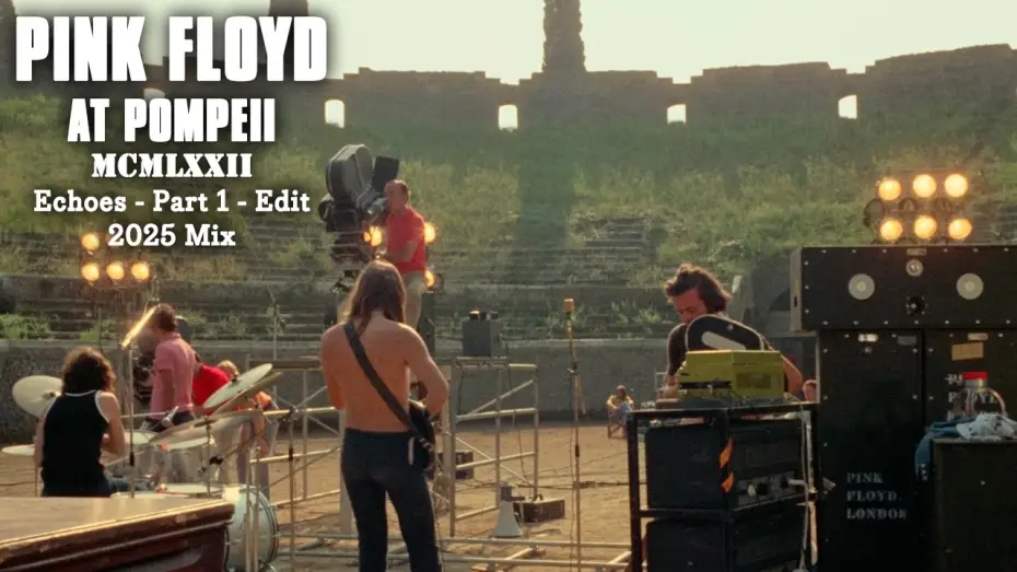 Wideo do filmu Pink Floyd: Live at Pompeii — Echoes - Part 1 - Edit