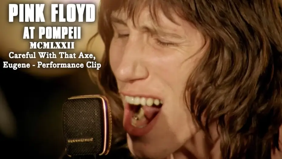 Wideo do filmu Pink Floyd: Live at Pompeii — Careful With That Axe, Eugene - Performance Clip