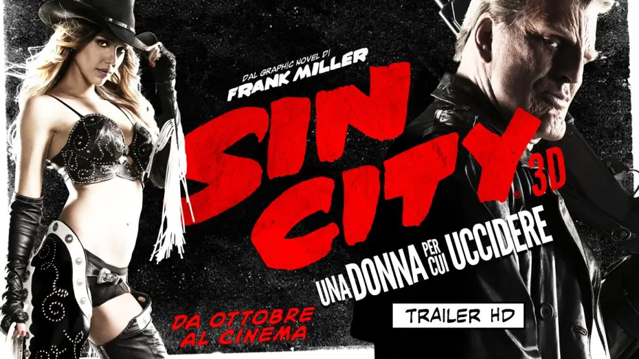 Wideo do filmu Sin City: Damulka warta grzechu — SIN CITY 3D: Una Donna Per Cui Uccidere - Trailer Ufficiale | HD