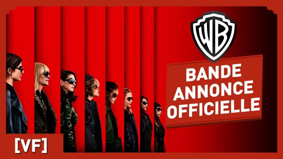 Wideo do filmu Ocean's 8 — Ocean's Eight - Bande Annonce VF