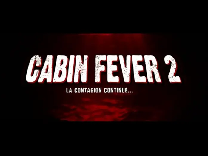 Wideo do filmu Śmiertelna gorączka 2 — Cabin Fever 2 (Cabin Fever 2: Spring Fever) - Bande Annonce