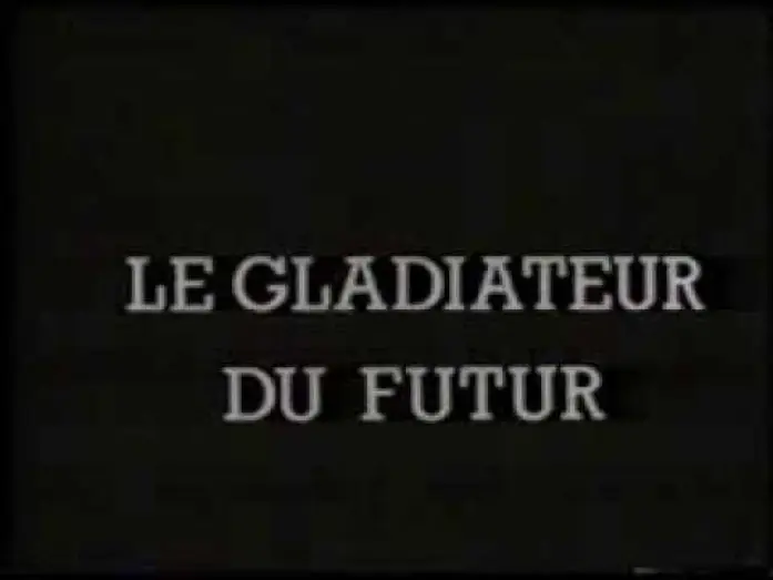 Wideo do filmu Końcowa rozgrywka — Le Gladiateur du Futur, bande-annonce VHS vf
