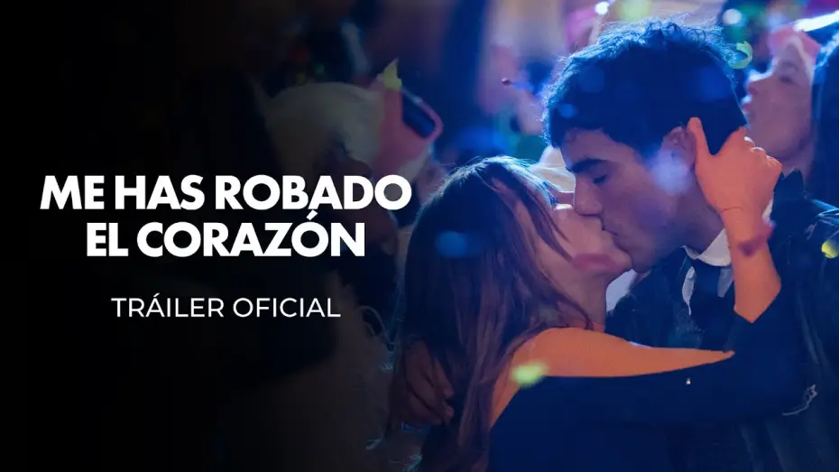 Wideo do filmu Me has robado el corazón — Tráiler Oficial en Español