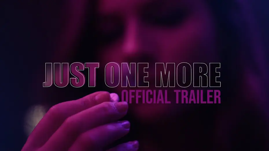 Wideo do filmu Just One More — Just One More | Official Trailer | Twinbolt Media