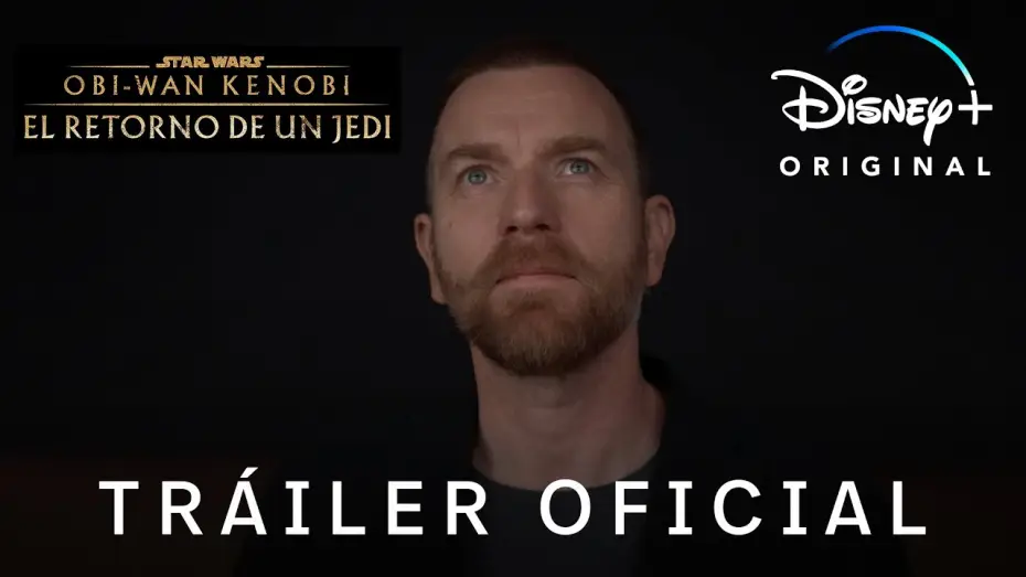 Wideo do filmu Obi-Wan Kenobi: Powrót Rycerza Jedi — Tráiler Oficial [Subtitulado]
