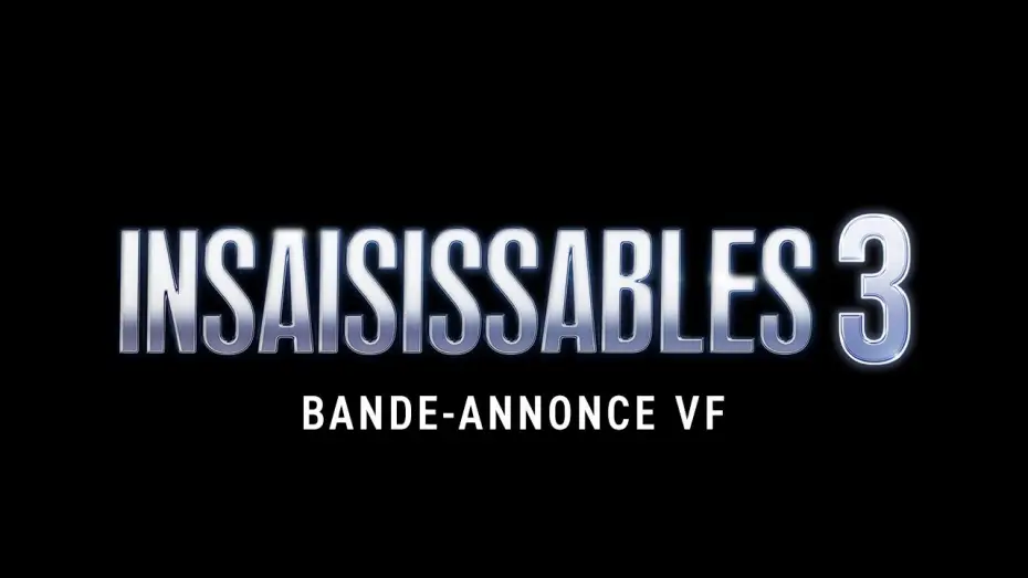 Wideo do filmu Iluzja 3 — INSAISISSABLES 3 - Bande annonce (VF)