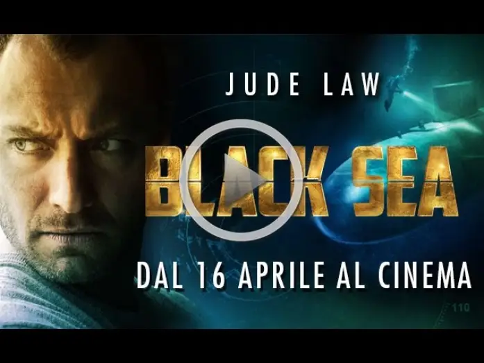 Wideo do filmu Morze Czarne — BLACK SEA - TRAILER UFFICIALE ITALIANO