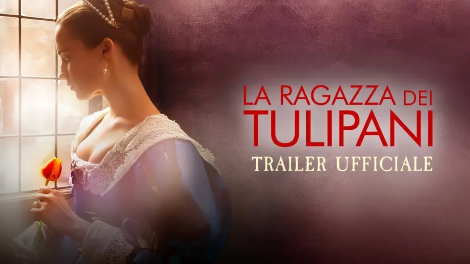 Wideo do filmu Tulipanowa gorączka — La ragazza dei tulipani - trailer italiano