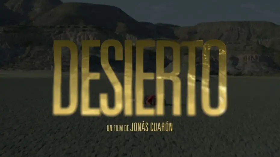 Wideo do filmu Desierto — DESIERTO - de Jonas Cuaron - Teaser VOSTF